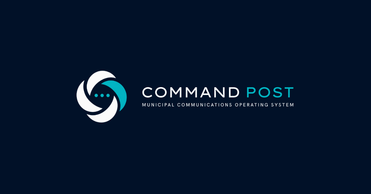 Command Post — Municipal Communications Platform